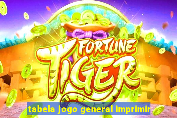 tabela jogo general imprimir